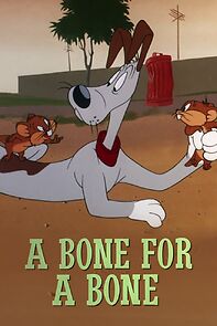 Watch A Bone for a Bone (Short 1951)
