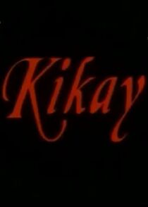 Watch Kikay: Kaakit-akit, kaaya-aya, kikiligin ka