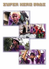 Watch Super Hero Dads (Short 2004)