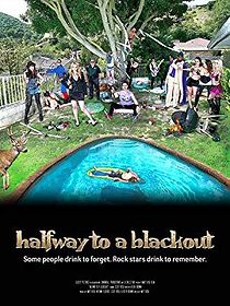 Watch Halfway to a Blackout Trailer