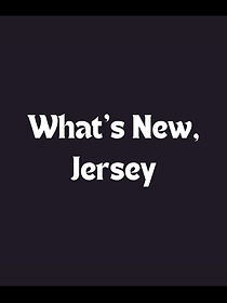 Watch What's New, Jersey (Short 2004)