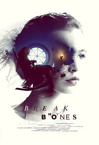 Watch Break My Bones (Short 2016)