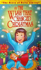 Watch The Wish That Changed Christmas (TV Short 1991)