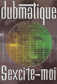 Watch Dubmatique Feat. Éric Lapointe: Sexcite-Moi (Short 2001)