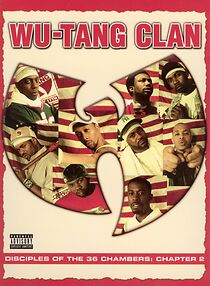 Watch Wu-Tang Clan: Disciples of the 36 Chambers, Chapter 2
