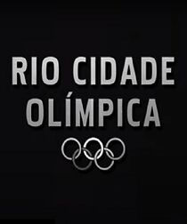 Watch Rio Cidade Olímpica (Short 2012)