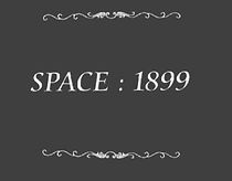Watch Space: 1899
