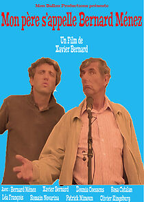 Watch My Father is Bernard Menez