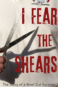 Watch I Fear the Shears (Short 2012)