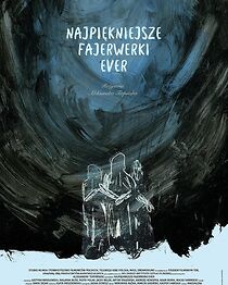 Watch The Best Fireworks Ever (Short 2017)