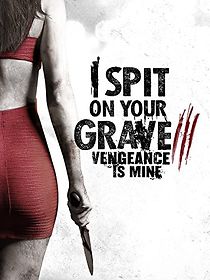 Watch I Spit on Your Grave: Vengeance is Mine