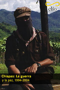 Watch Chiapas: La guerra y la paz, 1994-2004 (Short 2004)
