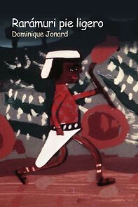 Watch Raramuri, pie ligero (Short 1993)