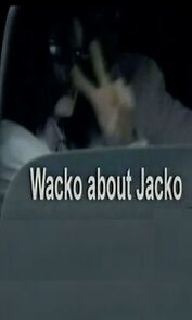 Watch Wacko About Jacko