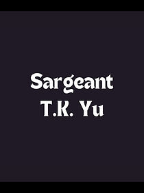 Watch Sergeant T.K. Yu