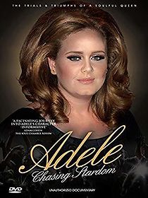 Watch Adele: Chasing Stardom