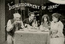 Watch The Disillusionment of Jane (Short 1915)