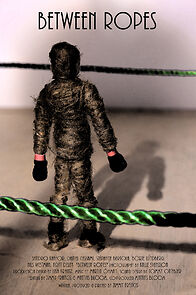 Watch Between Ropes (Short 2012)