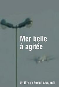 Watch Mer belle à agitée