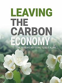 Watch Leaving the Carbon Economy (Short 2016)