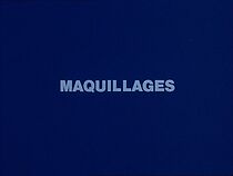 Watch Maquillages (Short 1971)