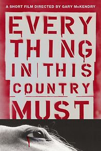 Watch Everything in This Country Must (Short 2004)