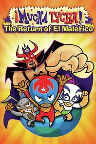Watch ¡Mucha Lucha!: The Return of El Maléfico