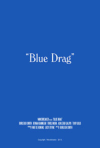 Watch Blue Drag (Short 2013)
