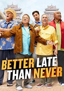 Watch Better Late Than Never