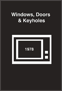 Watch Windows, Doors & Keyholes