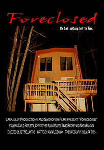 Watch Foreclosed