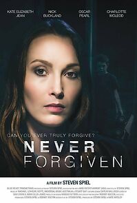 Watch Never Forgiven (Short 2015)