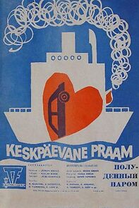 Watch Keskpäevane praam