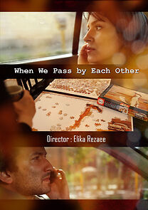 Watch When We Pass by Each Other (Short 2011)