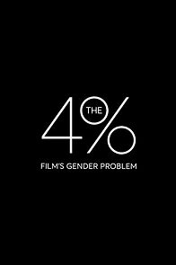 Watch The 4%: Film's Gender Problem (Short 2016)