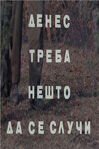 Watch Denes treba nesto da se sluci (Short 1976)