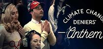 Watch Climate Change Deniers' Anthem