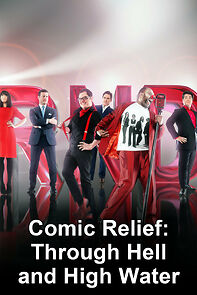 Watch Comic Relief: Through Hell and High Water (TV Special 2013)