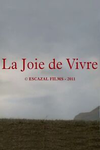 Watch La joie de vivre