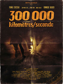 Watch 300 000 Kilomètres/Seconde (Short 2013)