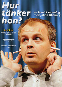 Watch Johan Rheborg: Hur tänker hon?