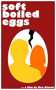 Watch Soft Boiled Eggs (Short 2017)