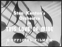 Watch This Love of Mine (Short 1944)