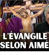 Watch The Gospel According to Aime