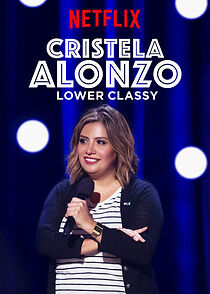 Watch Cristela Alonzo: Lower Classy (TV Special 2017)