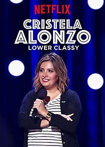Watch Cristela Alonzo: Lower Classy