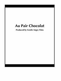 Watch Au Pair Chocolat