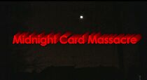 Watch Midnight Card Massacre (Short 2009)