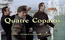Watch Quatre copains