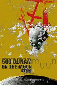 Watch 500 Dunam on the Moon